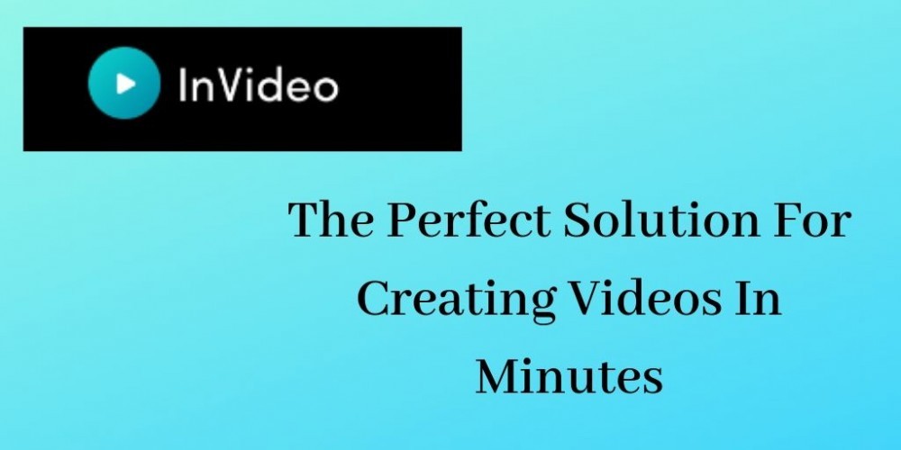 InVideo: The Perfect Solution For Creating Videos In Minutes